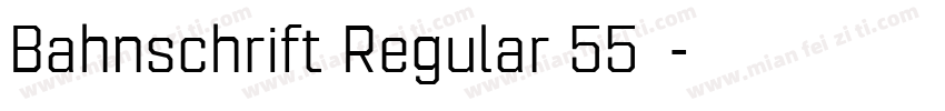 Bahnschrift Regular 55号字体转换